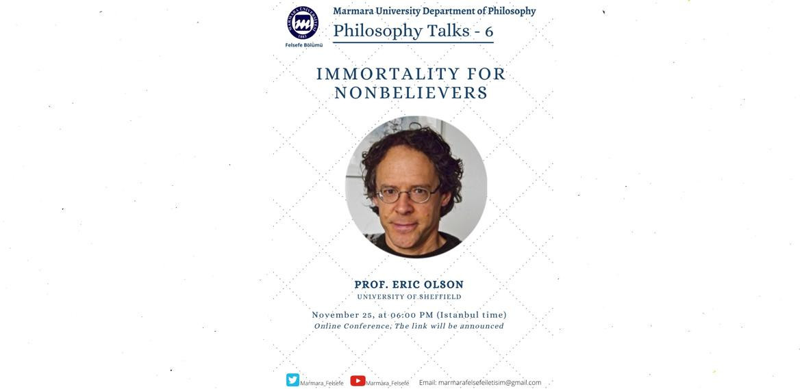 Philosophy Talks - 6 Eric Olson
Immortality for Nonbelievers