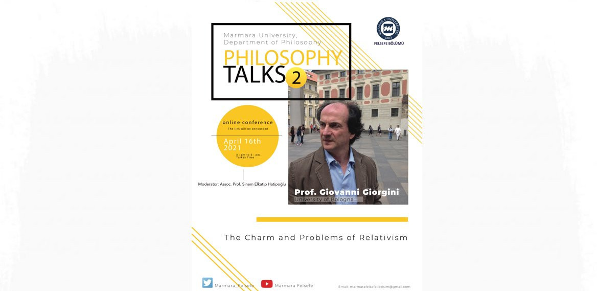Philosophy Talks - 2 Giovanni Giorgini
The Charm and Problems of Relativism
